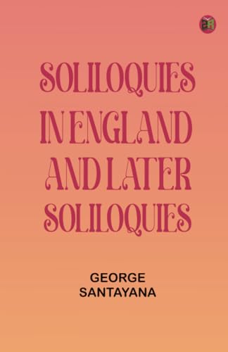 Soliloquies in England, and Later Soliloquies von Zinc Read