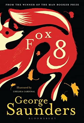 Fox 8: George Saunders von Bloomsbury