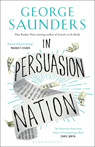In Persuasion Nation: George Saunders