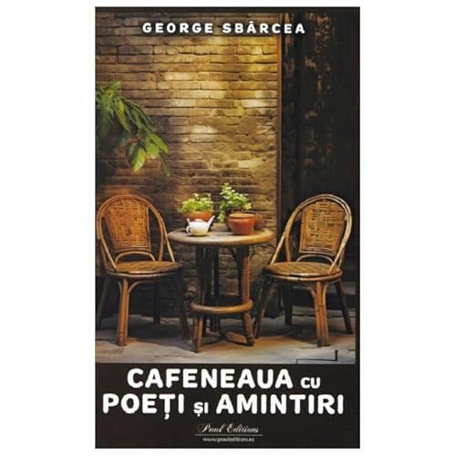 Cafeneaua Cu Poeti Si Amintiri von Paul Editions