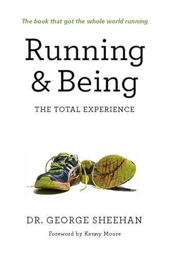 Running & Being: The Total Experience von Rodale