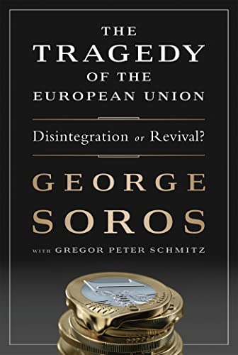 The Tragedy of the European Union: Disintegration or Revival?