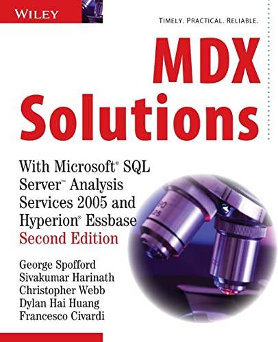 MDX Solutions: With Microsoft SQL Server Analysis Services 2005 and Hyperion Essbase, 2nd Edition