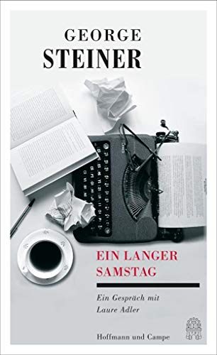 Ein langer Samstag: Ein Gespräch von Hoffmann und Campe