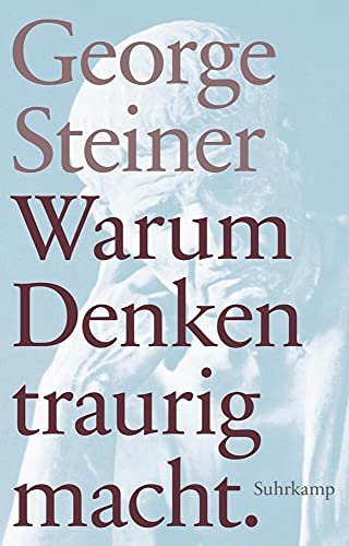 Warum Denken traurig macht: Zehn (mögliche) Gründe. Geschenkausgabe (suhrkamp pocket) von Suhrkamp Verlag AG