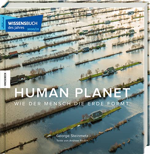 Human Planet: Wie der Mensch die Erde formt von Knesebeck Von Dem GmbH