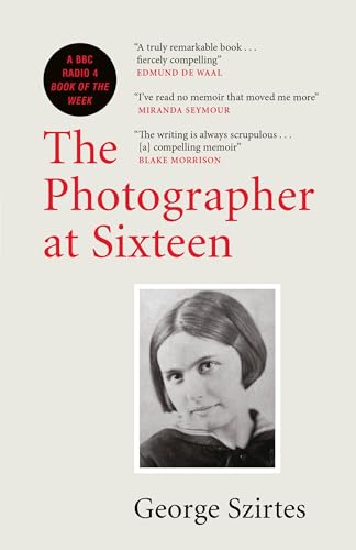 The Photographer at Sixteen: The Death and Life of a Fighter von MacLehose Press
