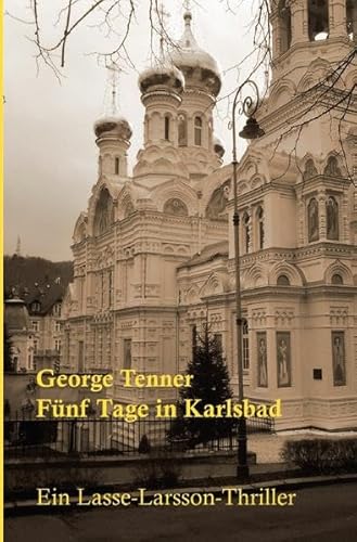 Fünf Tage in Karlsbad (Lasse-Larsson-Usedom-Kriminalroman)