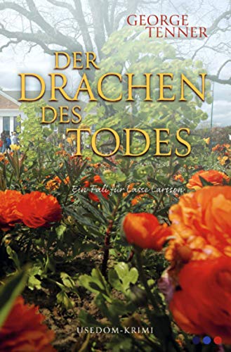 Der Drachen des Todes (Lasse-Larsson-Usedom-Kriminalroman)