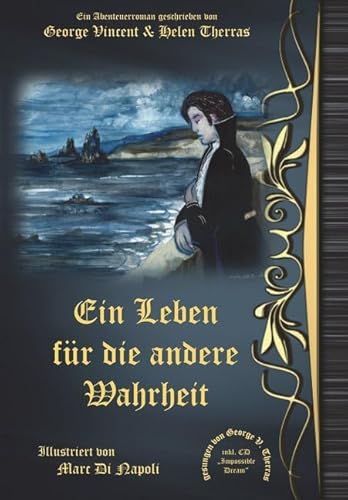 Ein Leben für die andere Wahrheit: Ein Abenteuerroman von NOVA MD