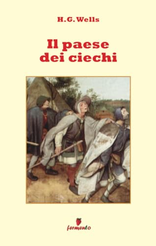 Il paese dei ciechi (Emozioni senza tempo) von Fermento