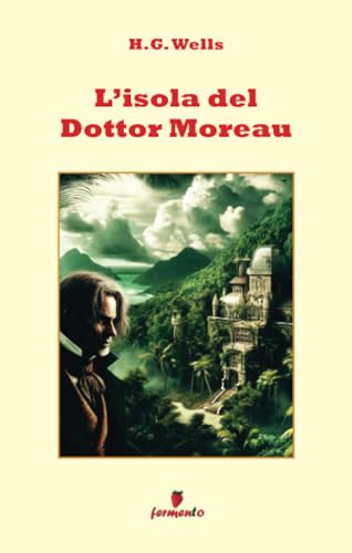 L'isola del Dottor Moreau (Emozioni senza tempo) von Fermento