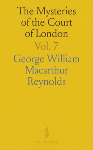 The Mysteries of the Court of London von Sothis Press