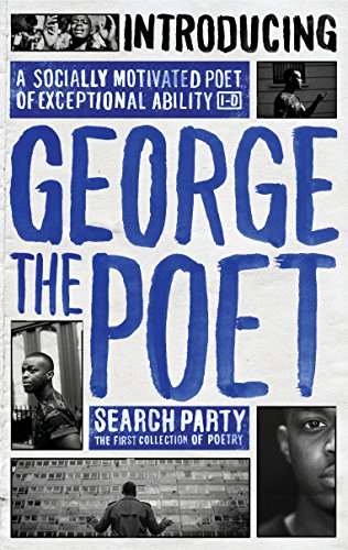 Introducing George The Poet: Search Party: A Collection of Poems