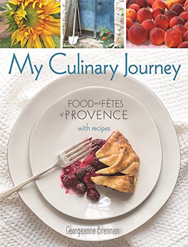 My Culinary Journey: Food & Fetes of Provence with Recipes von Yellow Pear Press