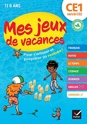 Mes jeux de vacances - Cahier de vacances 2024 du CE1 vers le CE2: pour réviser en s'amusant