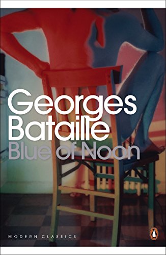 Blue of Noon (Penguin Modern Classics) von Penguin Classics