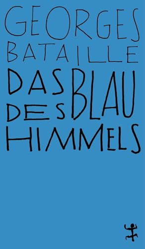 Das Blau des Himmels: Roman (MSB Paperback) von Matthes & Seitz Verlag