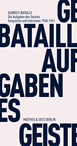 Die Aufgaben des Geistes: Gespräche und Interviews 1948 - 1961 (Fröhliche Wissenschaft) von Matthes & Seitz Verlag