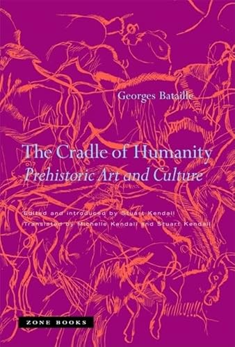 The Cradle of Humanity: Prehistoric Art and Culture (Mit Press) The Cradle of Humanity: Prehistoric Art and Culture (Mit Press)
