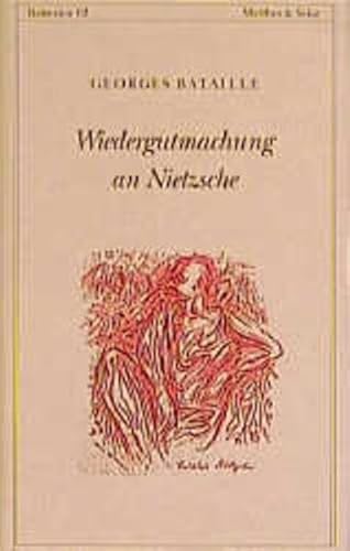 Wiedergutmachung an Nietzsche: Das Nietzsche-Memorandum und andere Texte von Matthes & Seitz Berlin