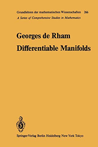 Differentiable Manifolds: Forms, Currents, Harmonic Forms (Grundlehren der mathematischen Wissenschaften, Band 266) von Spinger-Verlag