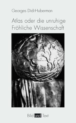 Atlas oder die unruhige Fröhliche Wissenschaft. Das Auge der Geschichte III (Bild und Text) von Fink (Wilhelm)