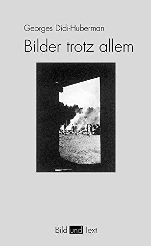 Bilder trotz allem (Bild und Text)