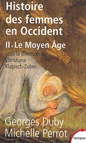 Histoire des femmes en Occident, tome 2 : Le Moyen Âge: Tome 2, Le Moyen Age