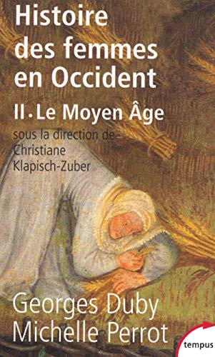 Histoire des femmes en Occident, tome 2 : Le Moyen Âge: Tome 2, Le Moyen Age von TEMPUS PERRIN