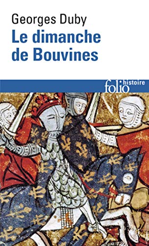 Le Dimanche de Bouvines, 27 juillet 1214 (Folio Histoire) von Gallimard Education