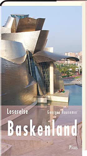 Lesereise Baskenland: Die kochenden Kerle von der Muschelbucht (Picus Lesereisen) von Picus Verlag