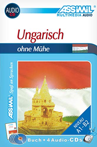 Assimil. Ungarisch ohne Mühe. Multimedia-Classic. Lehrbuch + 4 Audio-CDs (155 Min. Tonaufnahmen): Selbstlernkurs in deutscher Sprache, Lehrbuch + 4 Audio-CDs (Senza sforzo) von Assimil-Verlag GmbH