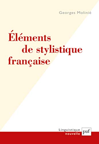 Éléments de stylistique française von PUF