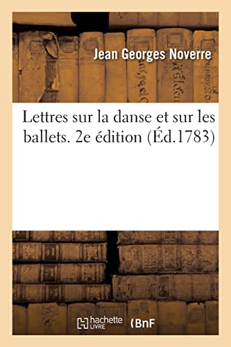 Lettres sur la danse et sur les ballets. 2e édition