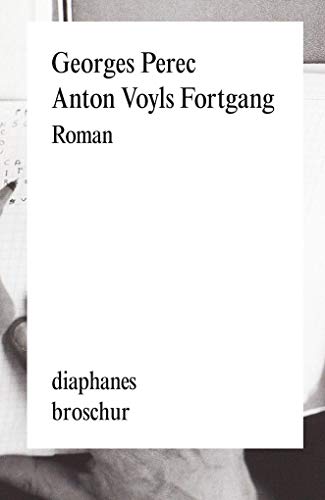 Anton Voyls Fortgang: Roman (diaphanes Broschur)