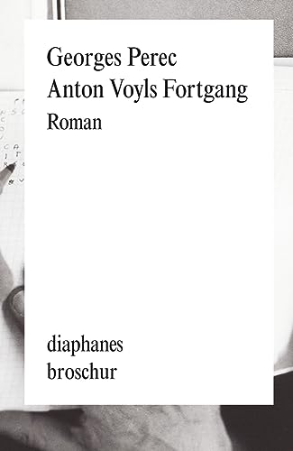 Anton Voyls Fortgang: Roman (diaphanes Broschur)