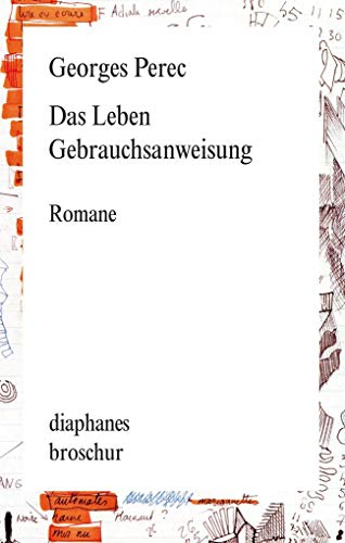 Das Leben Gebrauchsanweisung: Romane (diaphanes Broschur) von Diaphanes Verlag