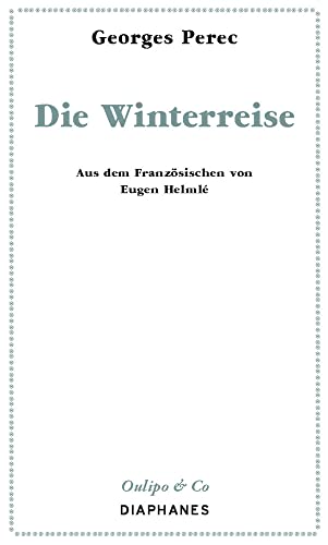 Die Winterreise (Oulipo & Co) von Diaphanes Verlag