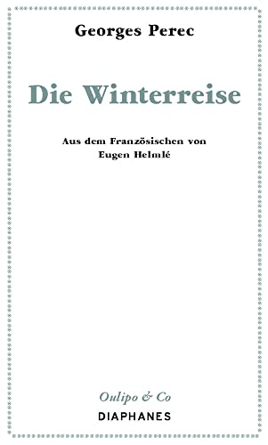 Die Winterreise (Oulipo & Co) von Diaphanes Verlag