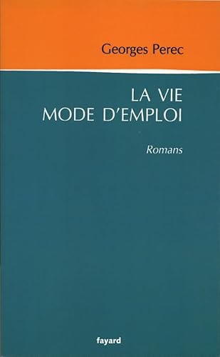 La vie mode d'emploi