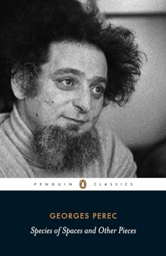 Species of Spaces and Other Pieces (Penguin Classics)