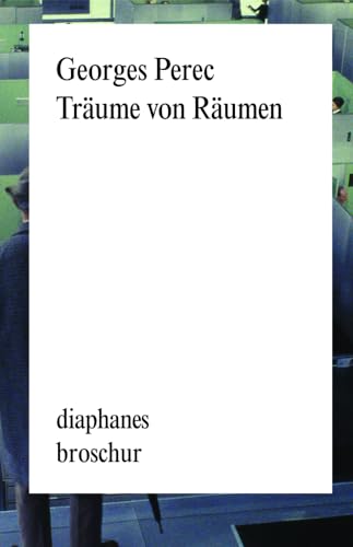 Träume von Räumen (diaphanes Broschur) von Diaphanes Verlag