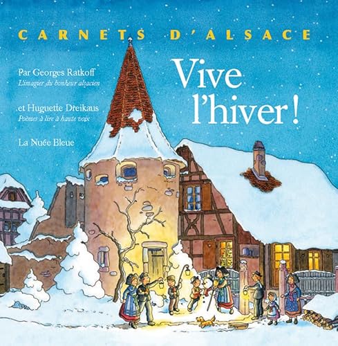 Vive l'Hiver ! - Carnets d'Alsace von La Nuée bleue