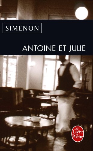 Antoine Et Julie (Le Livre de Poche) von LIVRE DE POCHE