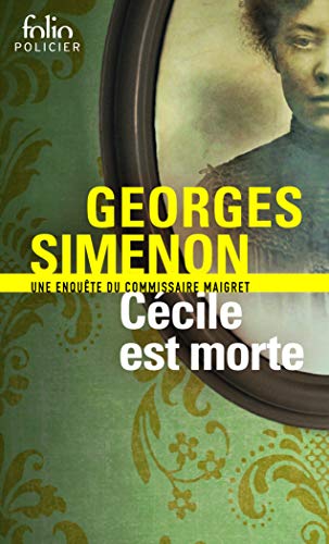 Cécile est morte: Une enquête du commissaire Maigret von Folio