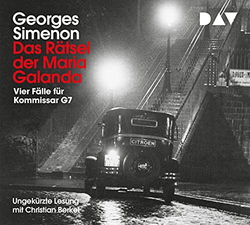 Das Rätsel der Maria Galanda. Vier Fälle für Kommissar G7: Ungekürzte Lesung mit Christian Berkel (5 CDs) (Georges Simenon) von Der Audio Verlag, Dav