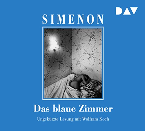 Das blaue Zimmer: Ungekürzte Lesung mit Wolfram Koch (4 CDs) (Georges Simenon) von Audio Verlag Der GmbH