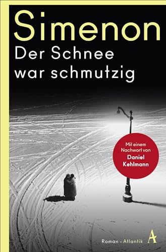 Der Schnee war schmutzig: Roman (Die großen Romane)