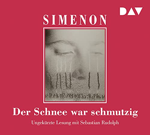 Der Schnee war schmutzig: Ungekürzte Lesung mit Sebastian Rudolph (6 CDs) (Georges Simenon) von Der Audio Verlag, Dav